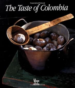 The taste of Colombia / Benjamin Villegas; Penyunting, Gloria Mercedes Duque