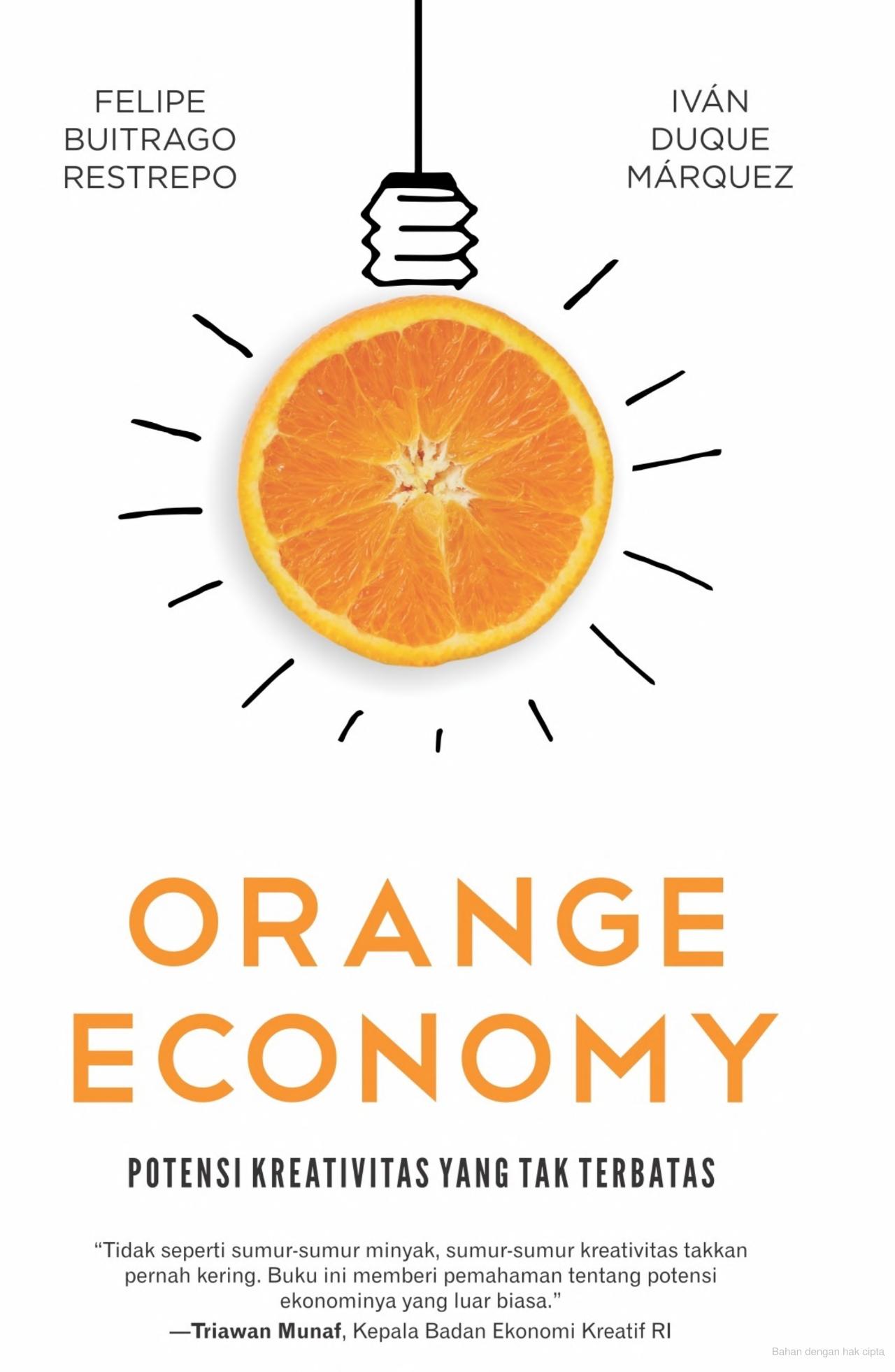 Orange economy : potensi kreativitas yang tak terbatas