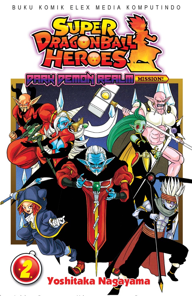 Super Dragon ball heroes 2 :  Dark demon realm mission! / Yoshitaka Nagayama, alih bahasa; Nalti Kikuchi, editor; Lois, desain sampul; Aji Y.