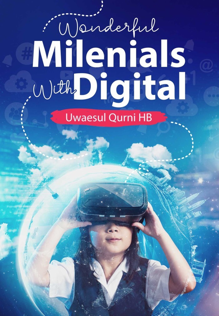 Milenials with digitals / Uwaesul Qurni HB