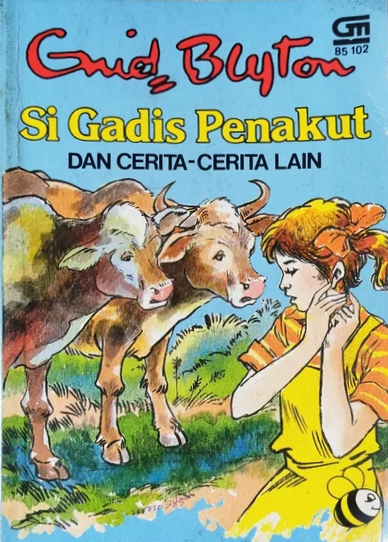 Si Gadis Penakut dan cerita-cerita lain