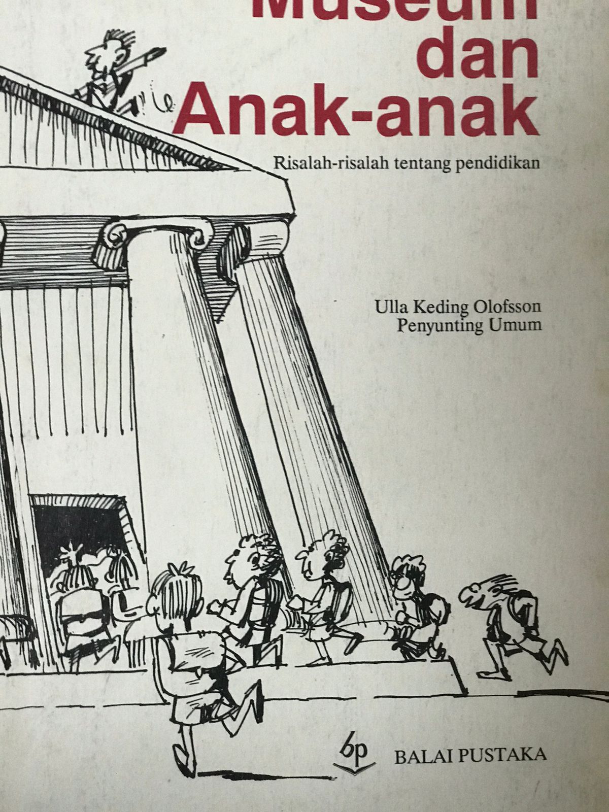 Museum dan Anak-anak : risalah-risalah tentang pendidikan