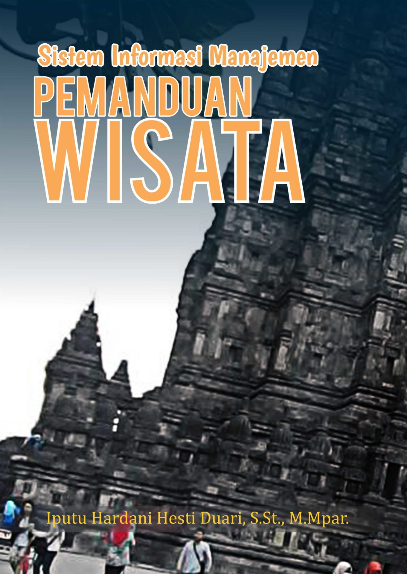Sistem informasi manajemen pemanduan wisata