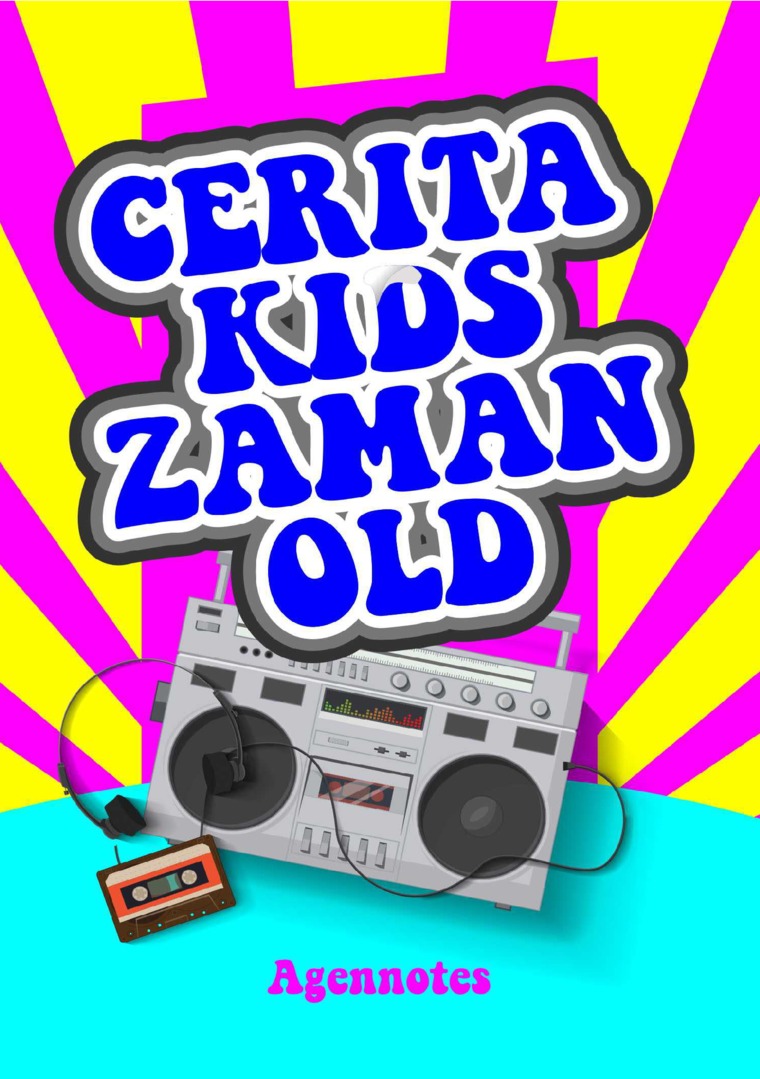 Cerita kids zaman old