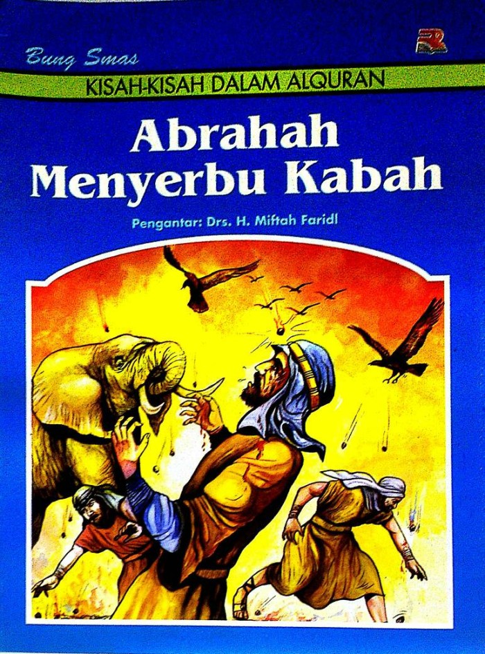 Abrahah Menyerbu Ka'bah / Bung Smas; editor Cucu Cuanda Dan Pipi Latifah