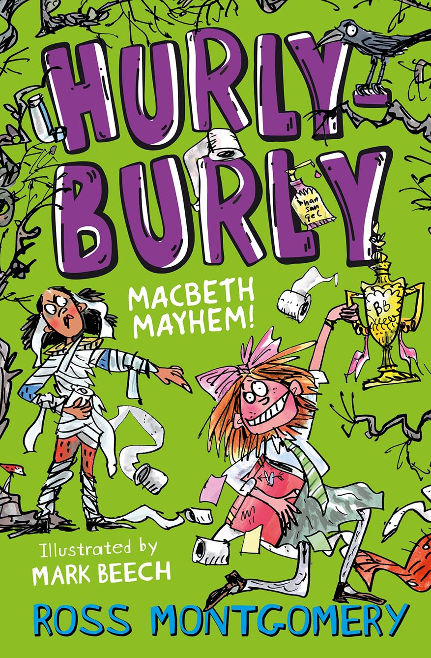 Hurly - Burly / Ross Montgomery ; ilustrator, Mark Beech