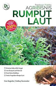 Panduan Praktis Agribisnis Rumput Laut