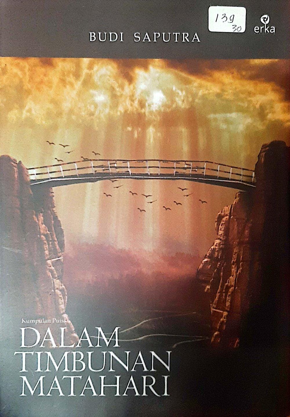 Dalam Timbunan Matahari / Budi Saputra
