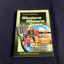 Mutiara wicara Jawa : panduan irama tata cara lan..