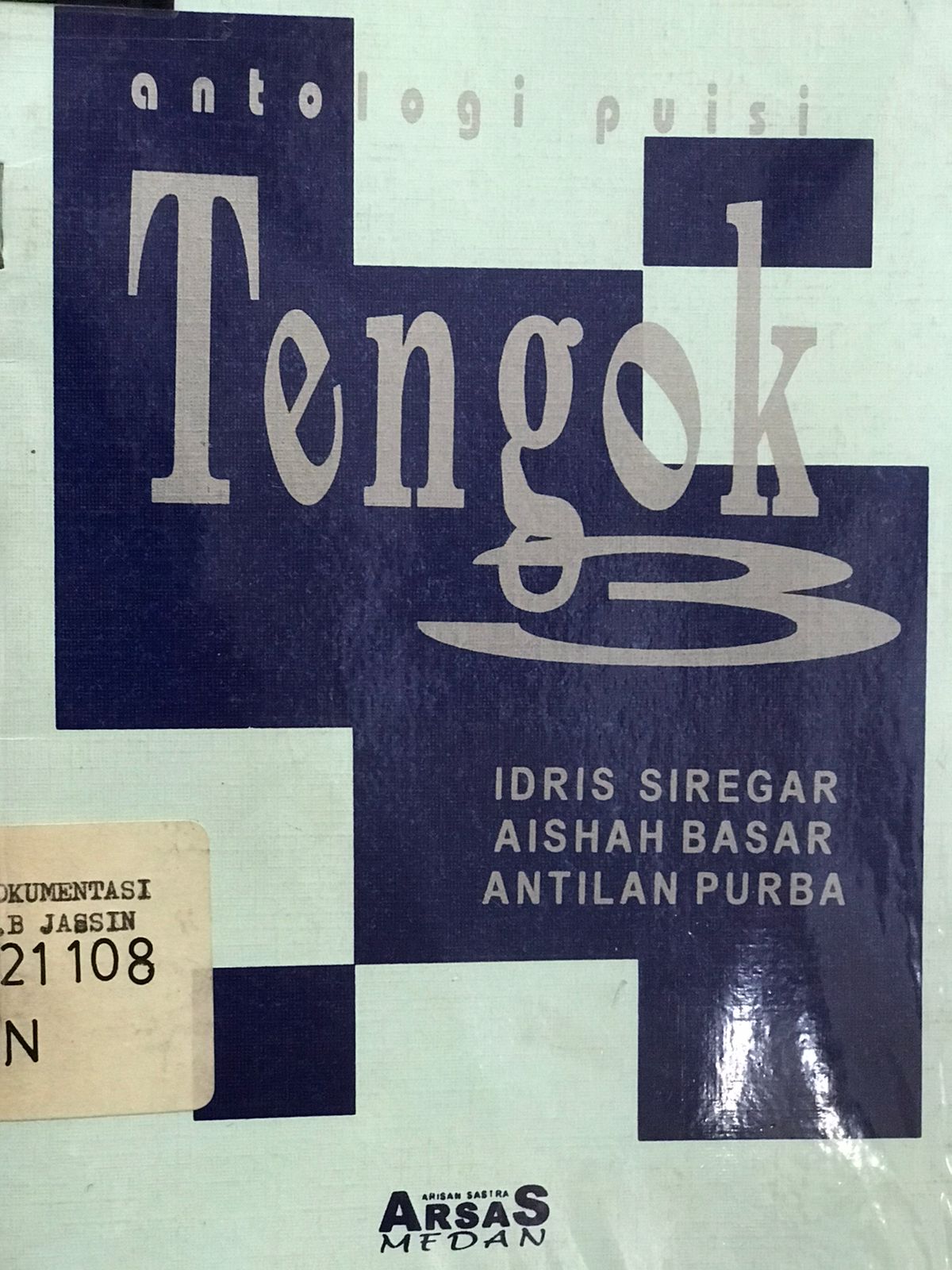 Tengok 3 : Antologi puisi