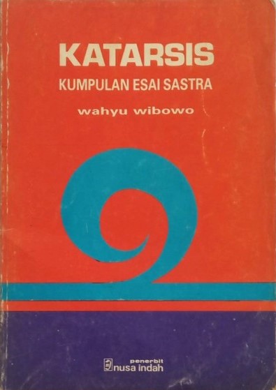 Katarsis : kumpulan esai sastra