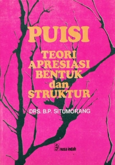 Puisi : teori apresiasi bentuk dan struktur