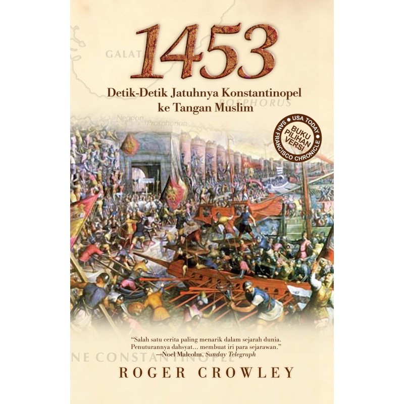 1453 Detik-detik jatuhnya konstantinopel ke tangan muslim / Penulis, Roger Crowley