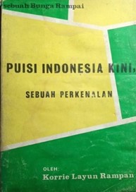 Puisi Indonesia kini, :  sebuah perkenalan / Korrie Layun Rampan