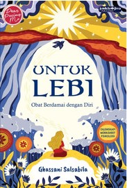 Untuk lebi : obat berdamai dengan diri
