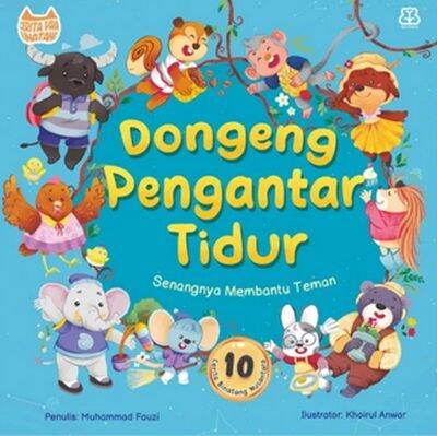Dongeng pengantar tidur : senangnya membantu teman