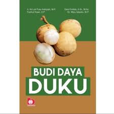 Budi daya Duku / Ni Luh Putu Indriyani; editor, Lia Inarotut Darojah.-