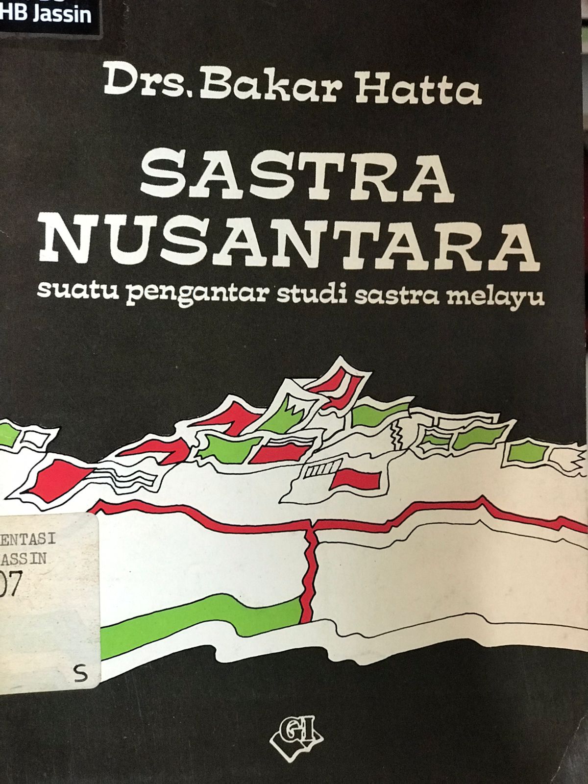 Sastra nusantara : Suatu pengantar studi sastra melayu