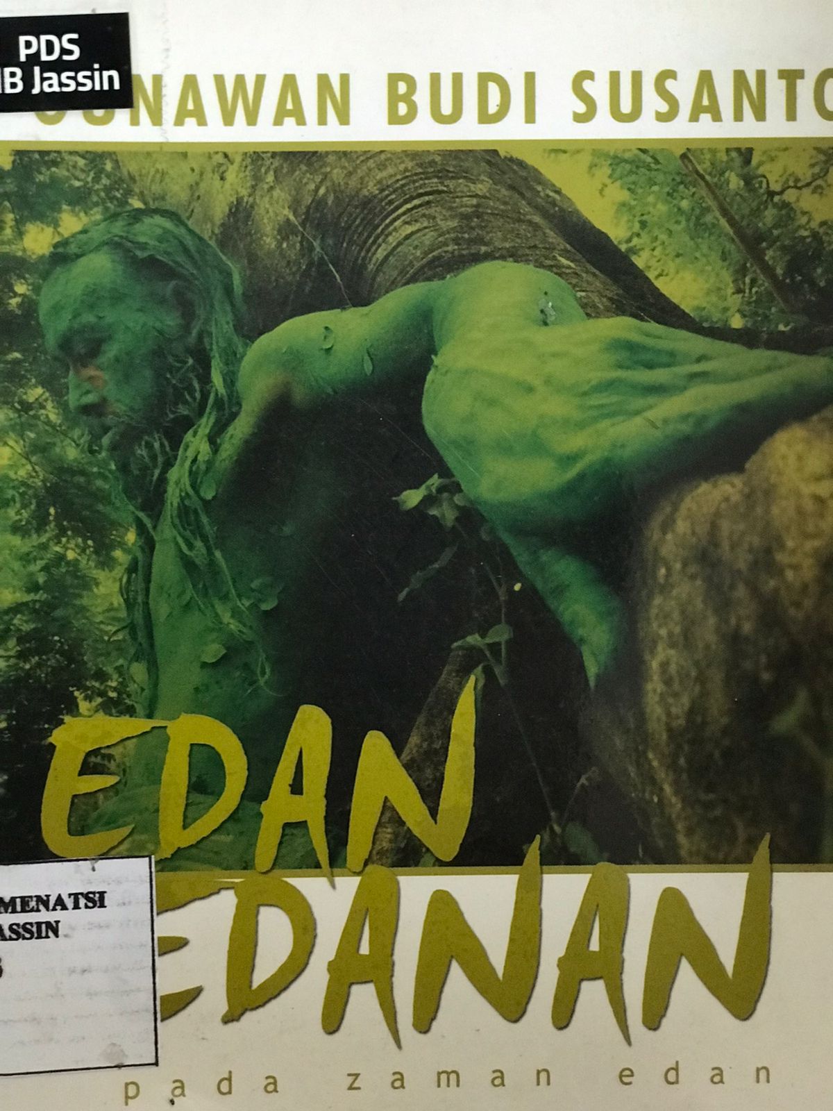 Edan edanan : Pada zaman edan