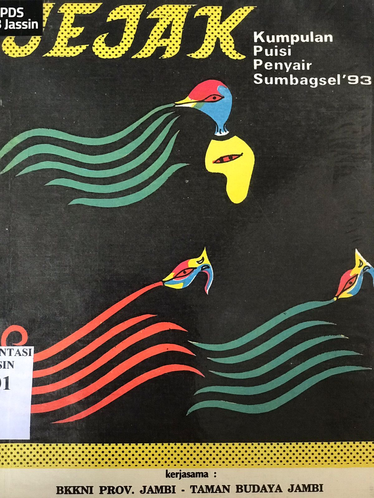 Jejak :  Kumpulan puisi penyair sumbagsel '93
