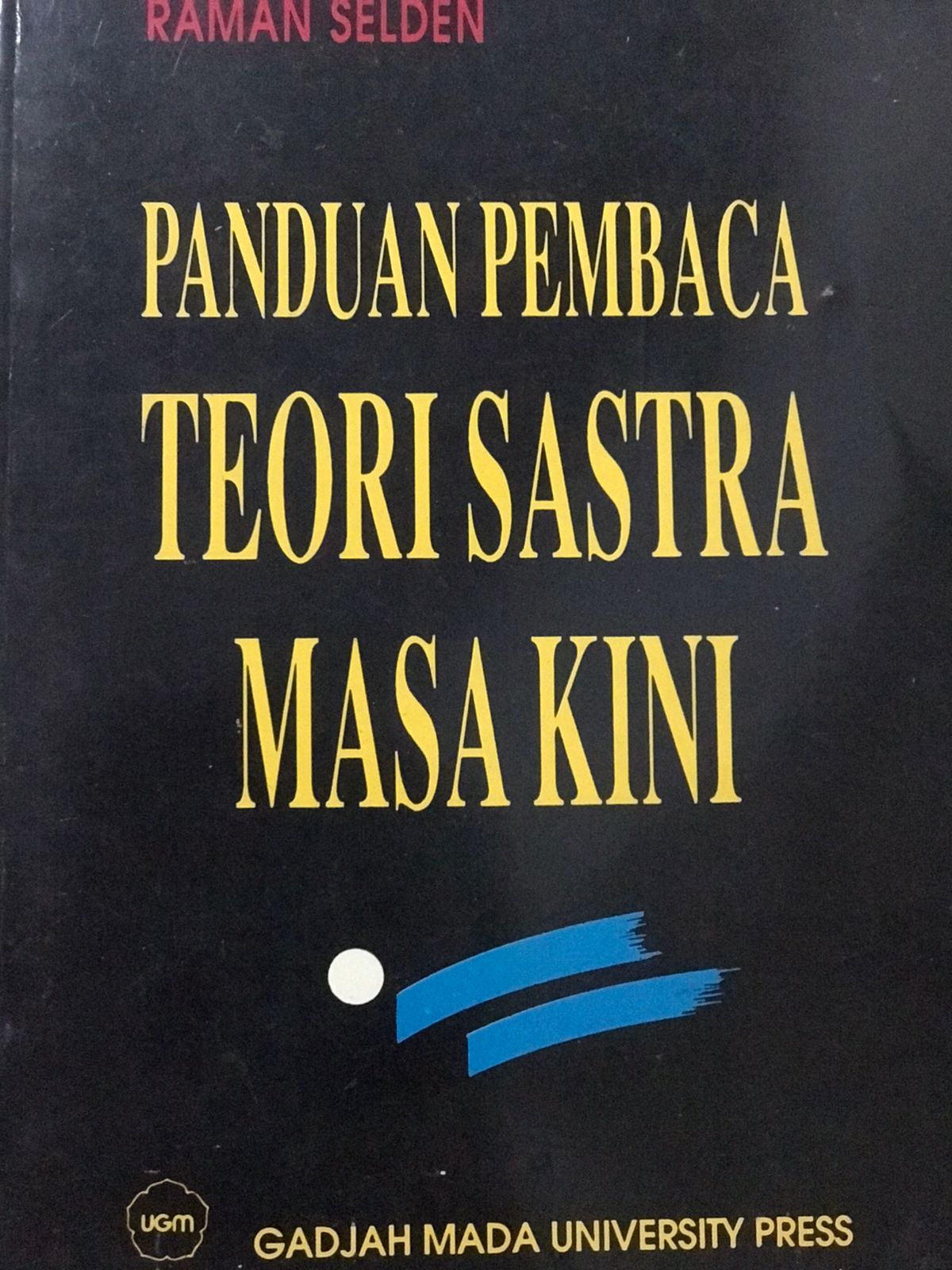 Panduan pembaca teori sastra masa kini