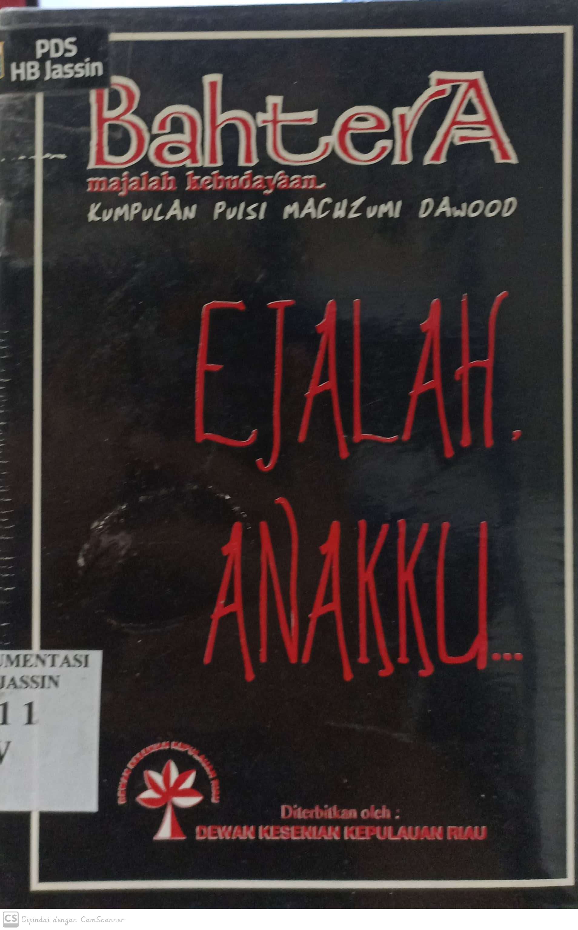 Ejalah, anakku... : kumpulan puisi