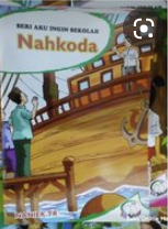 Seri aku ingin sekolah : nahkoda