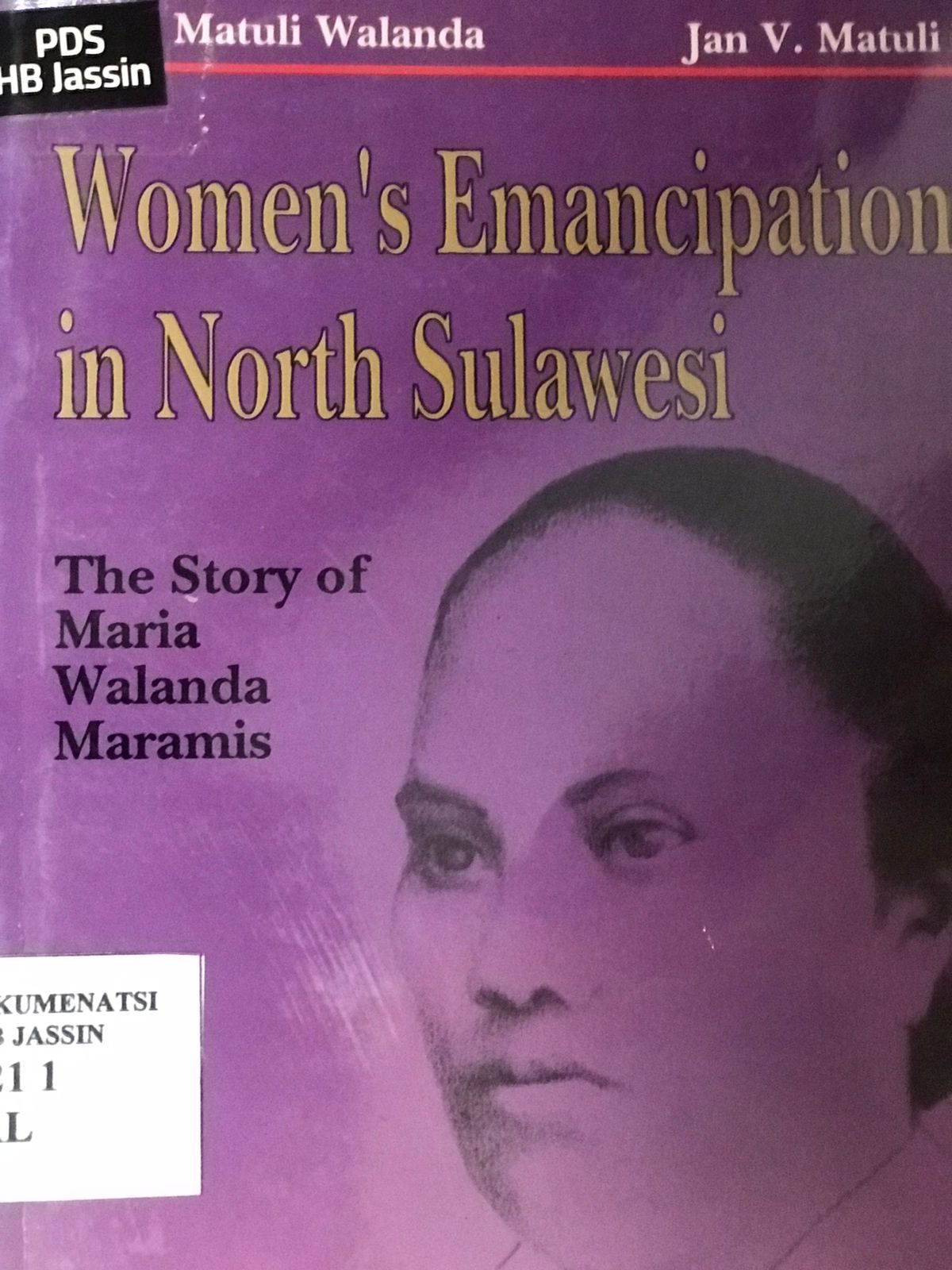 Women's emancipation in North Sulawesi : The story of Maria Walanda Maramis