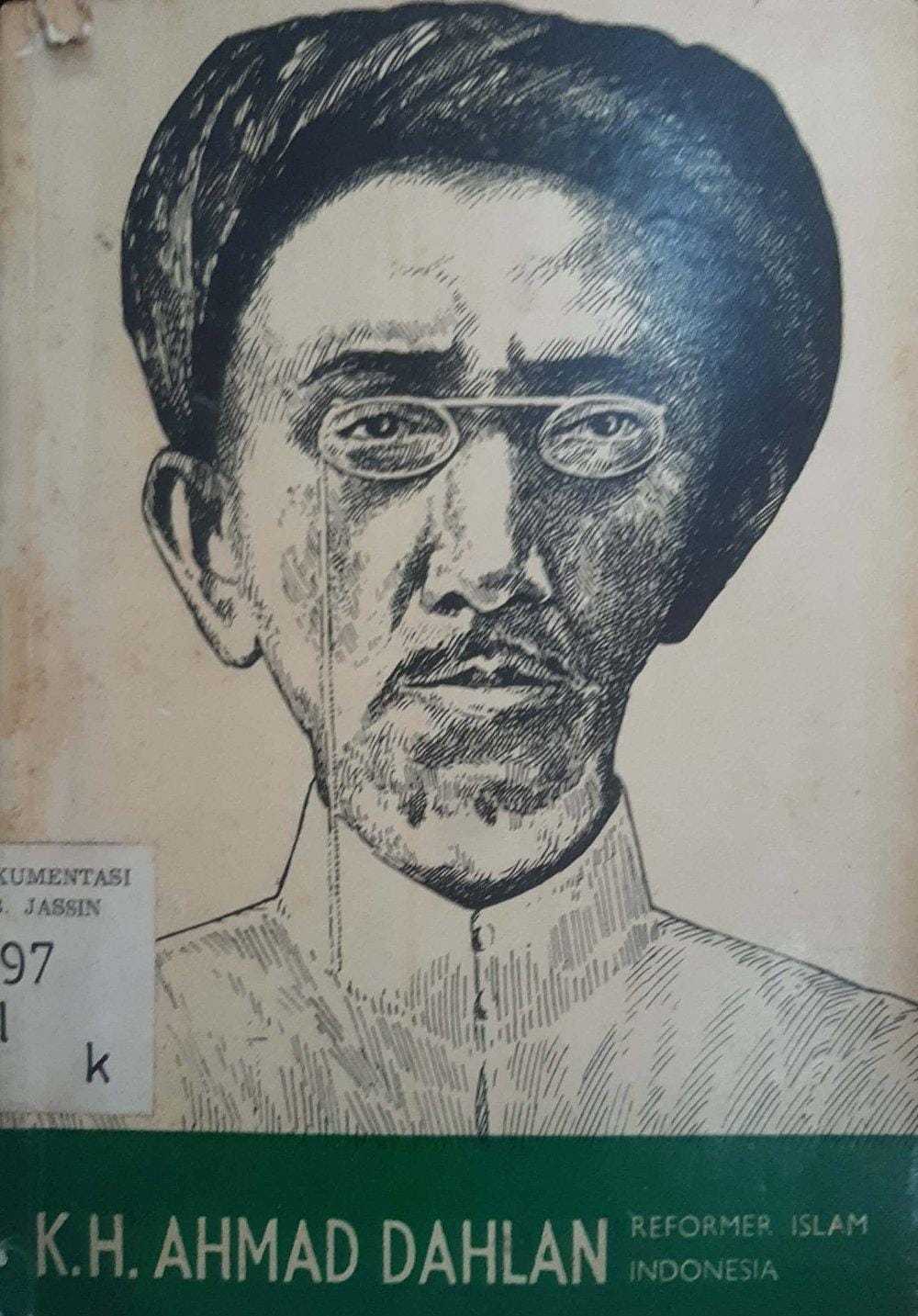 K. H Ahmad Dahlan Reformer Islam Indonesia