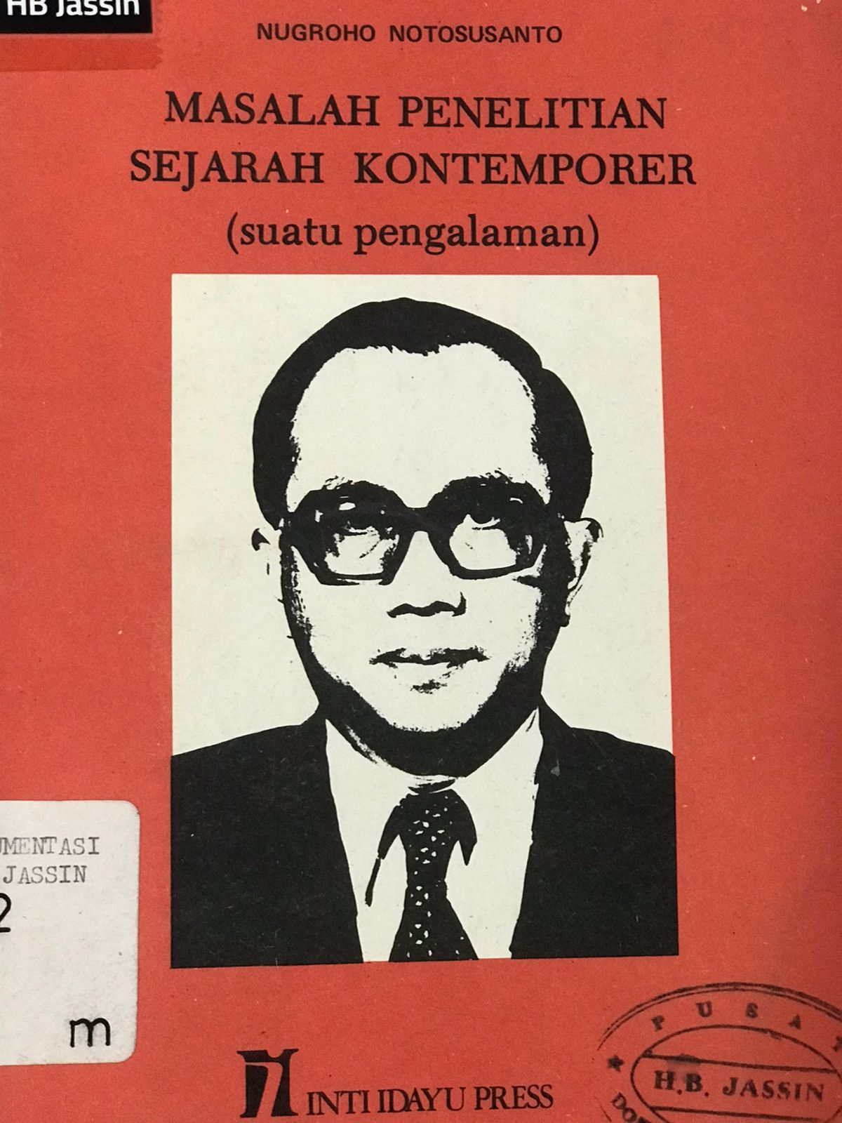 Masalah penelitian sejarah kontemporer : Suatu pengalaman