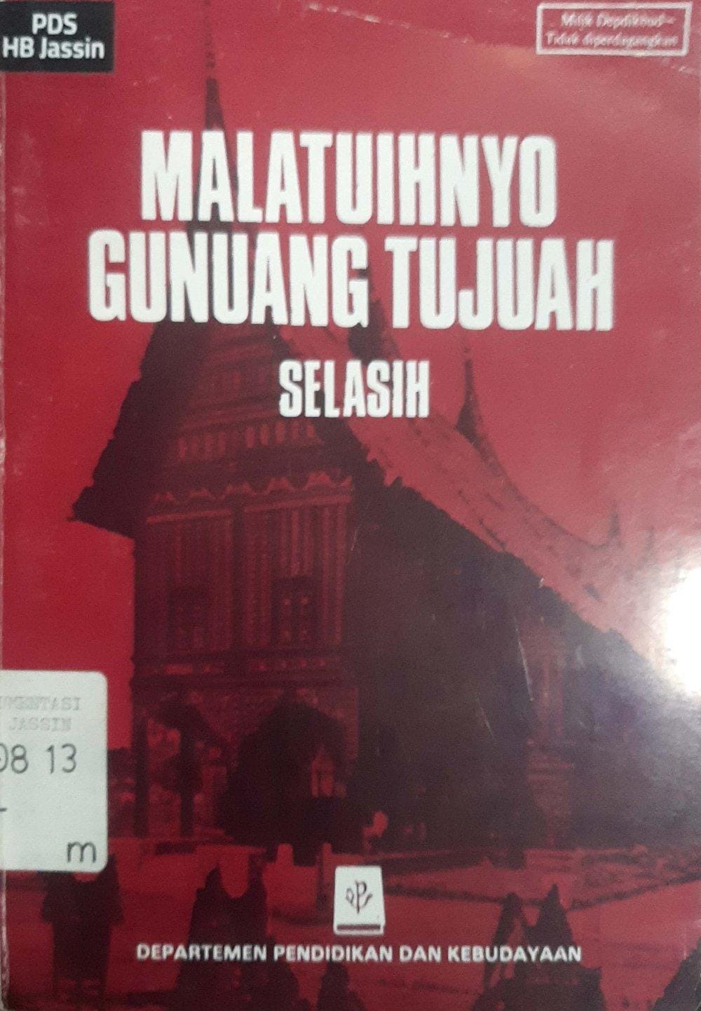 Malatuihnyo gunuang tujuah / Selasih