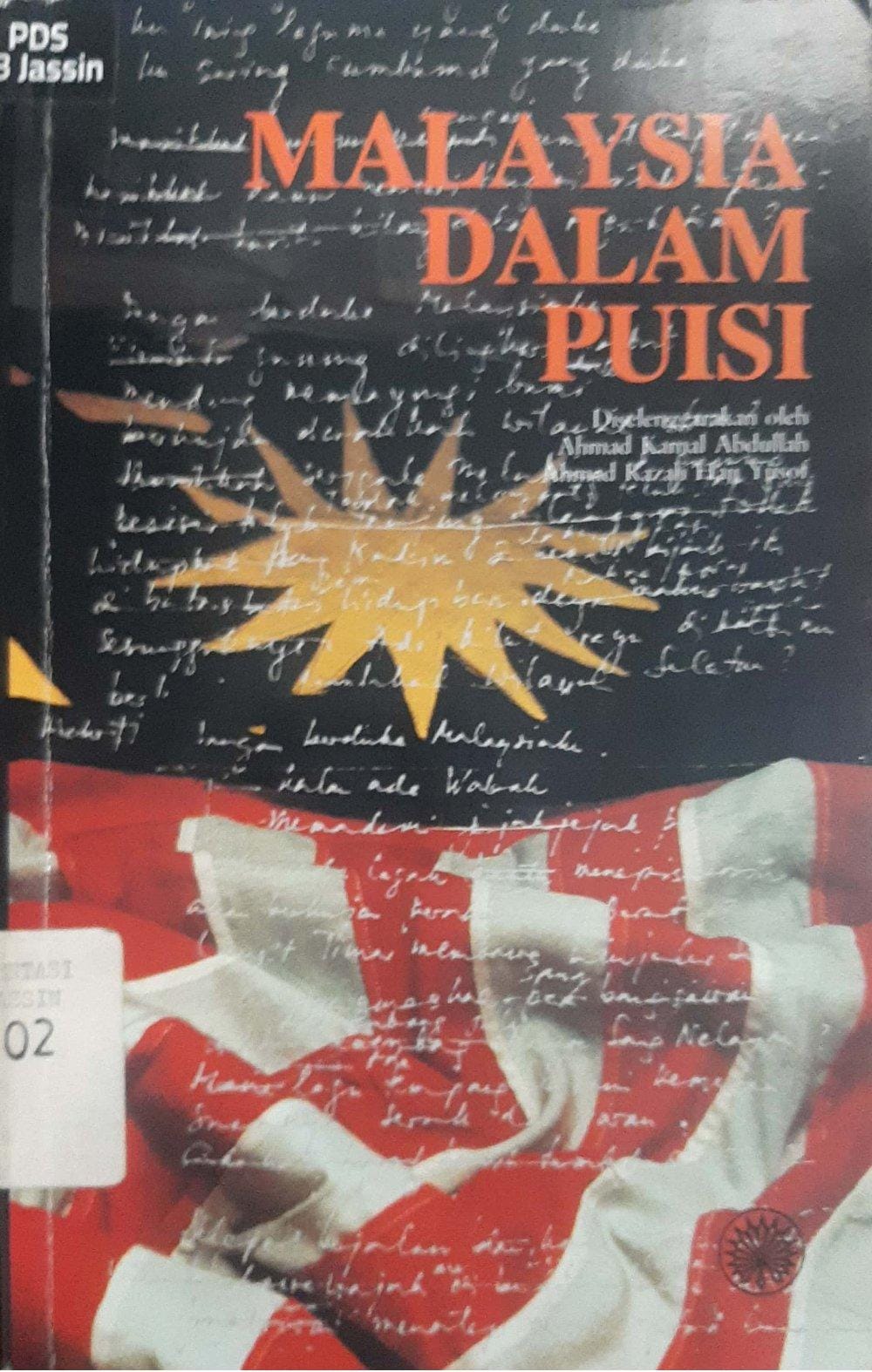 Malaysia Dalam Puisi / Ahmad Kamal Abdullah