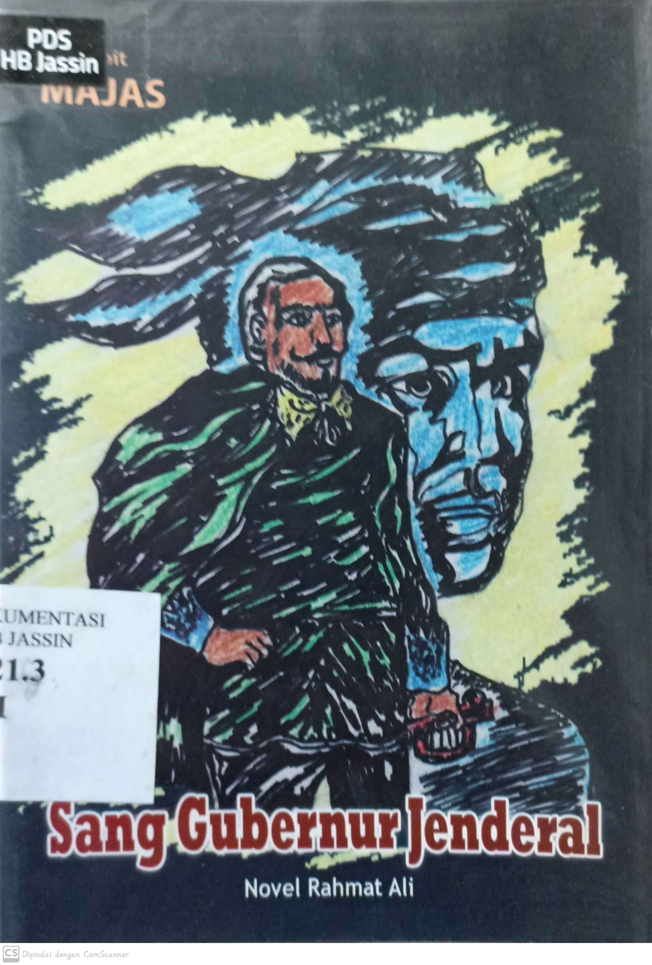 Sang gubernur jenderal : Novel