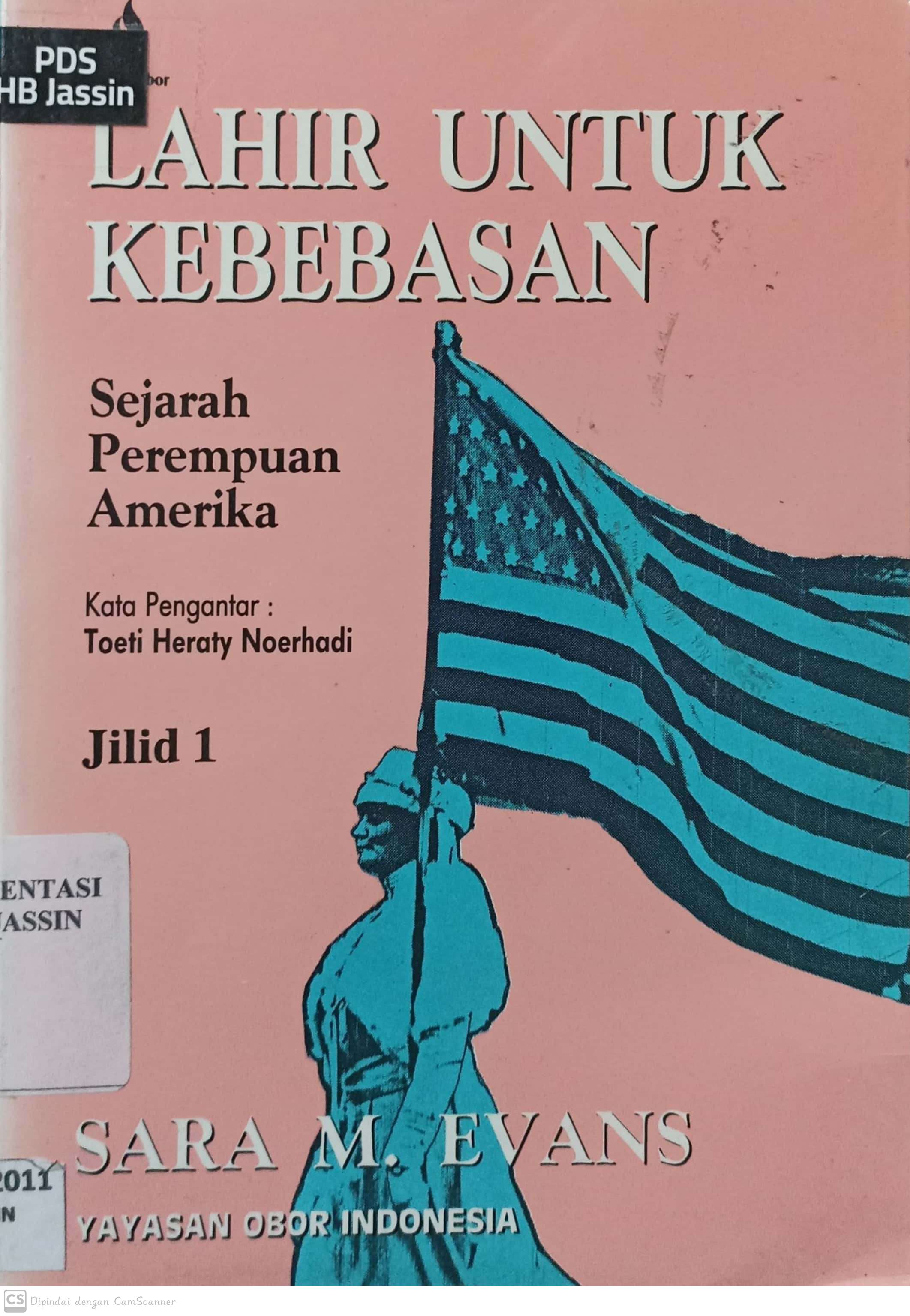Lahir untuk kebebasan : sejarah perempuan amerika jilid 1