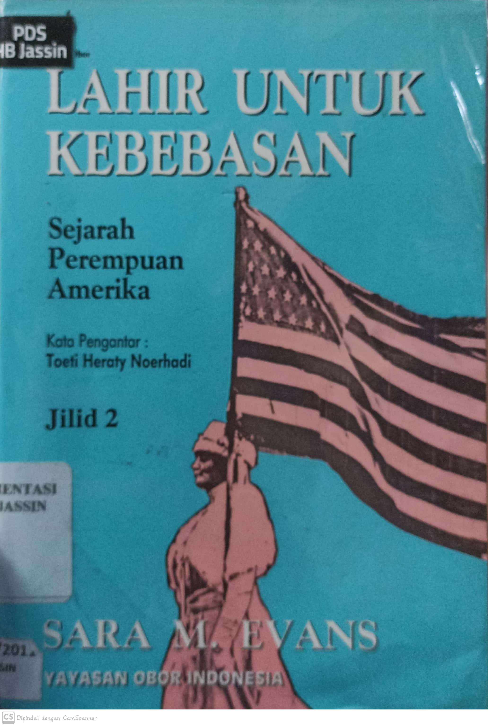 Lahir untuk kebebasan : sejarah perempuan amerika jilid 2