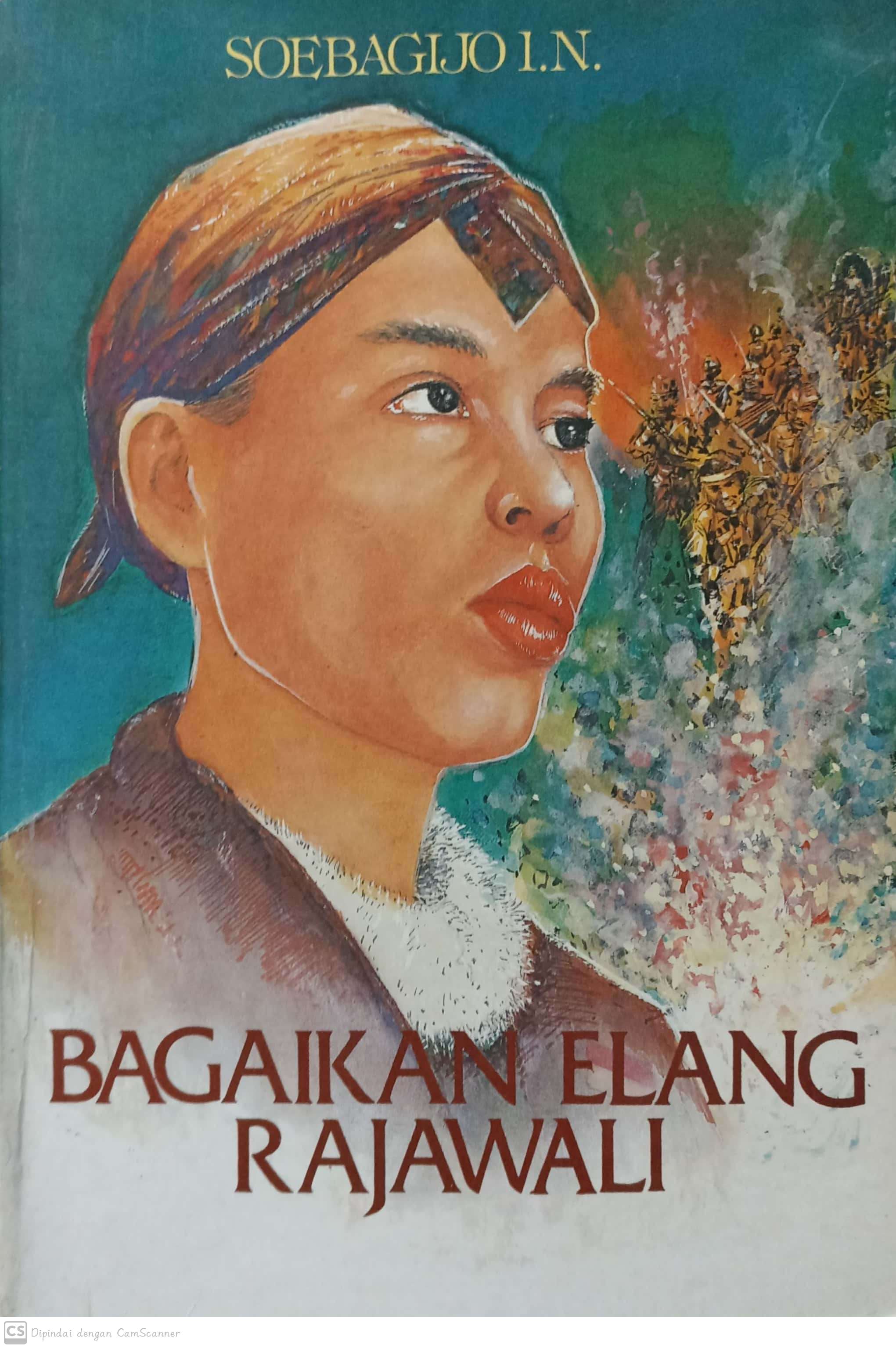 Bagaikan elang rajawali :  ( kisah kepahlawanan panglima besar sudirman ) / Soebagijo I.N