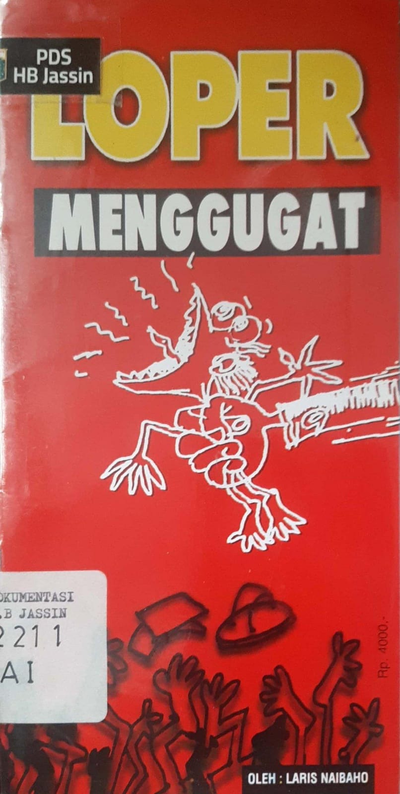Loper menggugat / Laris Naibaho