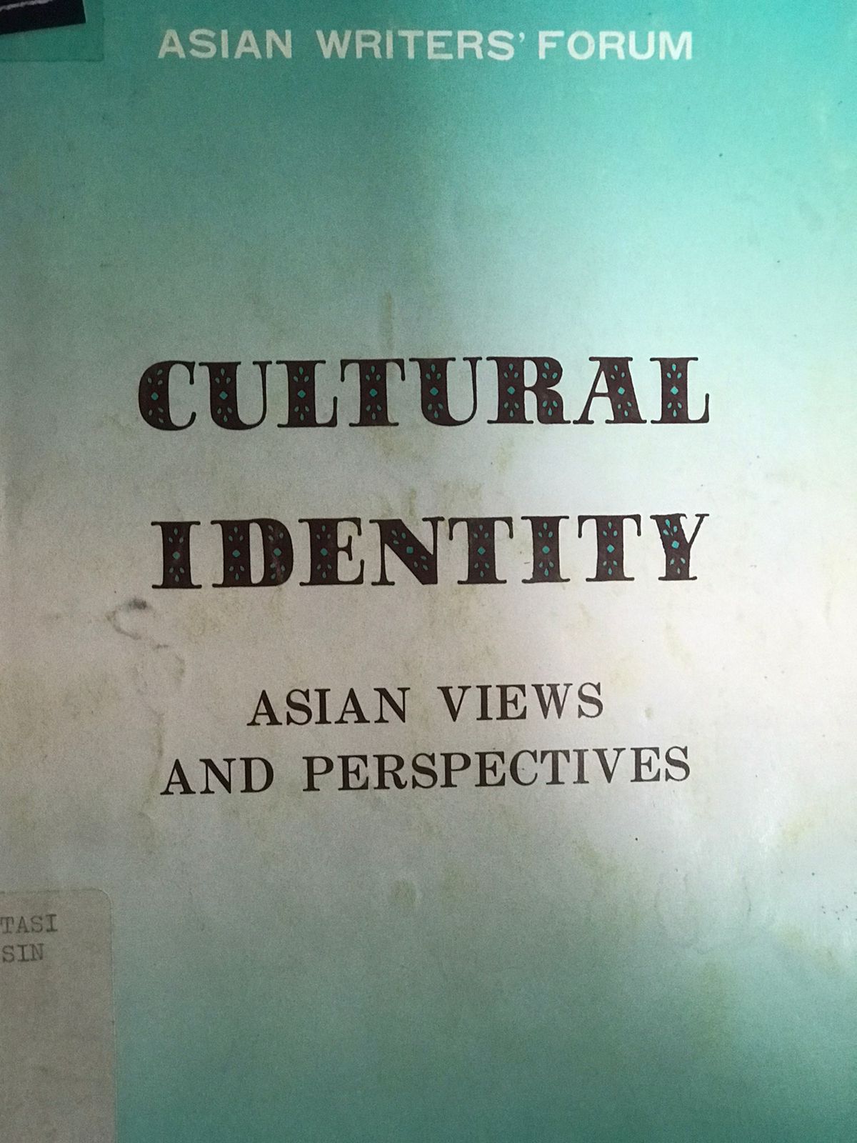 Cultural identitiy :  Asian views and perspectivies