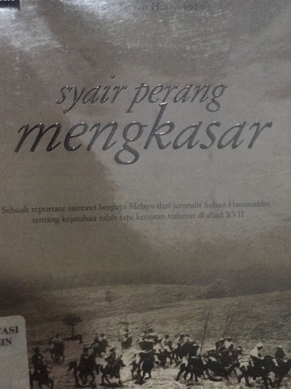 Syair perang mengkasar / Amin Enci; penyunting, C Skinner, penerjemah, Abdul Rahman Abu