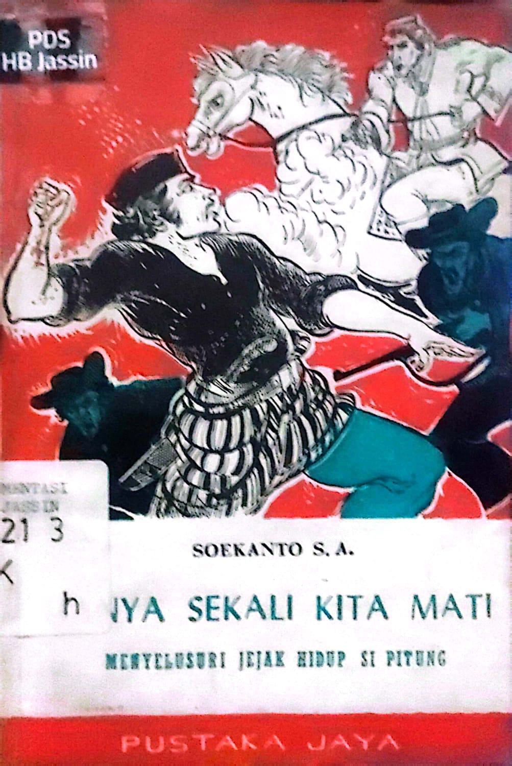 Hanya sekali kita mati menyelusuri jejak si Pitung