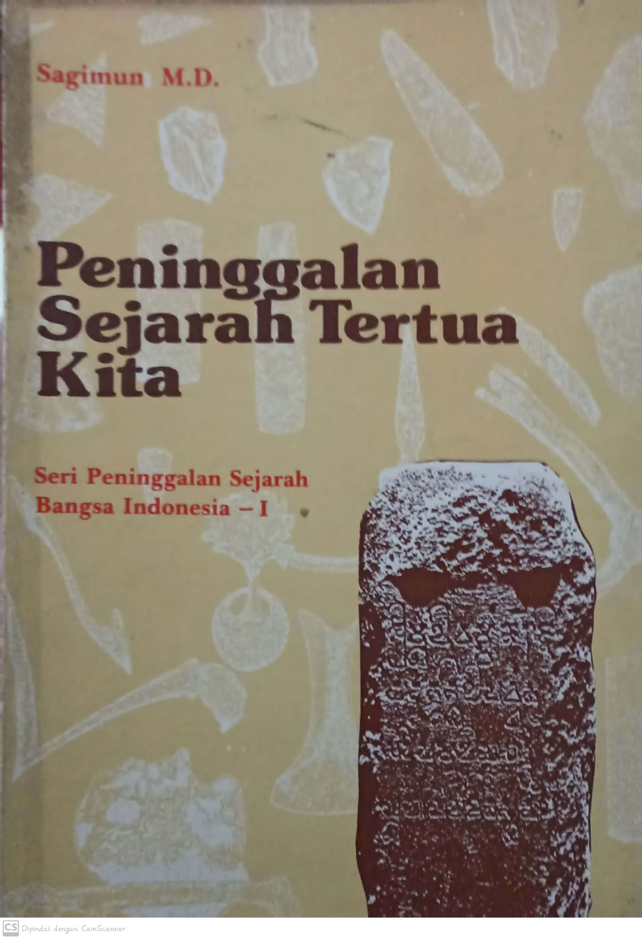 Peninggalan sejarah tertua kita : Seri peninggalan sejarah bangsa I
