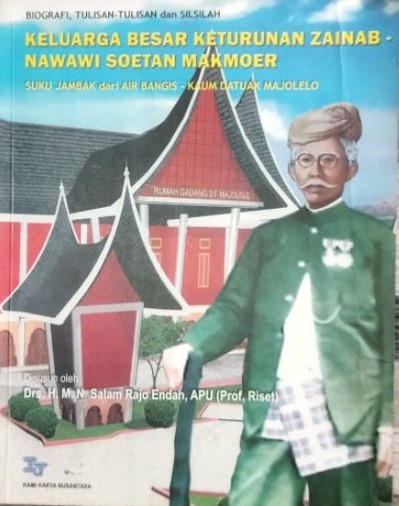 Keluarga Besar Keturunan Zainab - Nawawi Soetan Makmoer : suku jambak dari Air Bangis - Kaum Datuak Majolelo