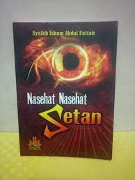 Nasehat-nasehat setan 'Isham Abdul Fattah, ed. HM. Yasir Abdul Muthalib