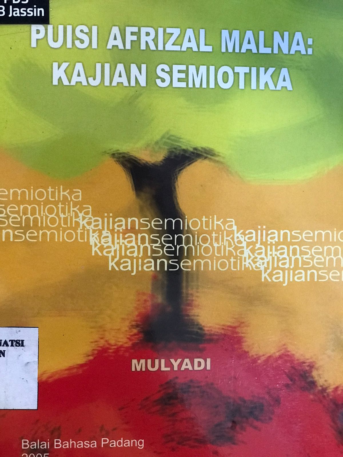 Puisi Afrizal Malna : kajian semiotika
