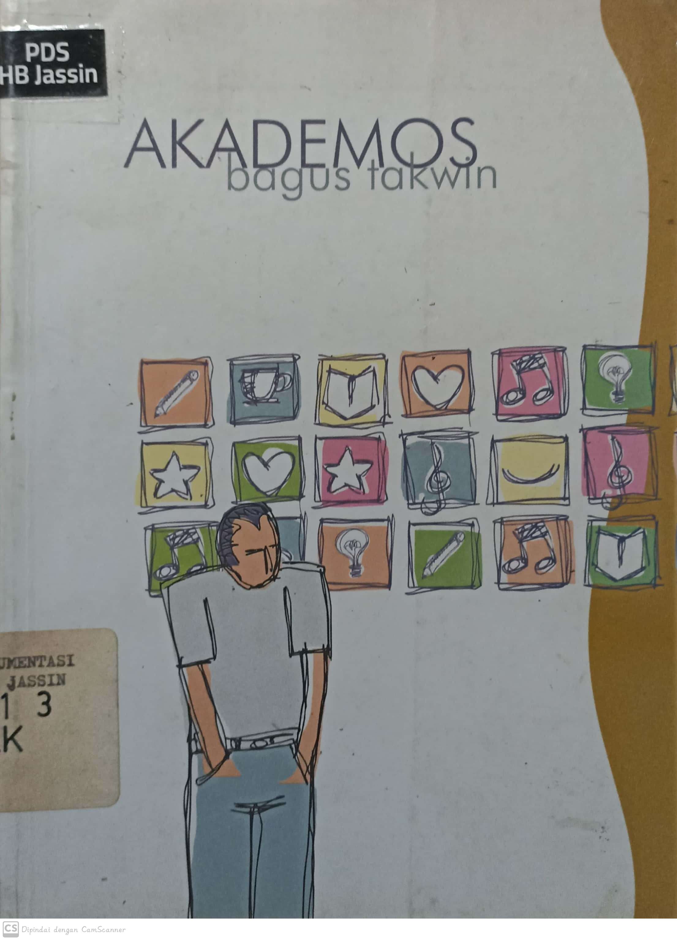Akademos :  sebuah kenang-kenangan / Bagus Takwin