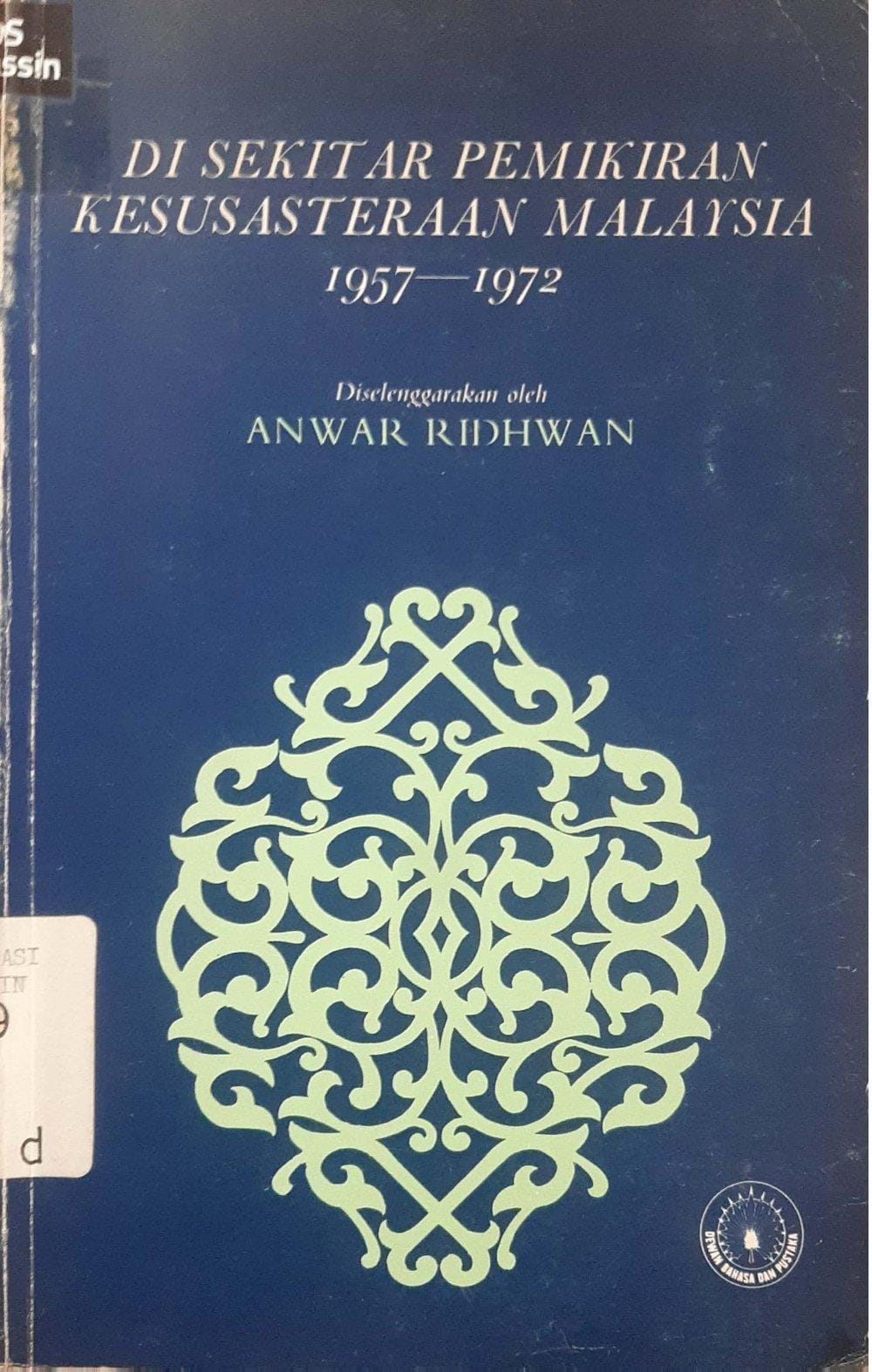 Di Sekitar Pemikiran Kesusastraan Malaysia (1957-1972)