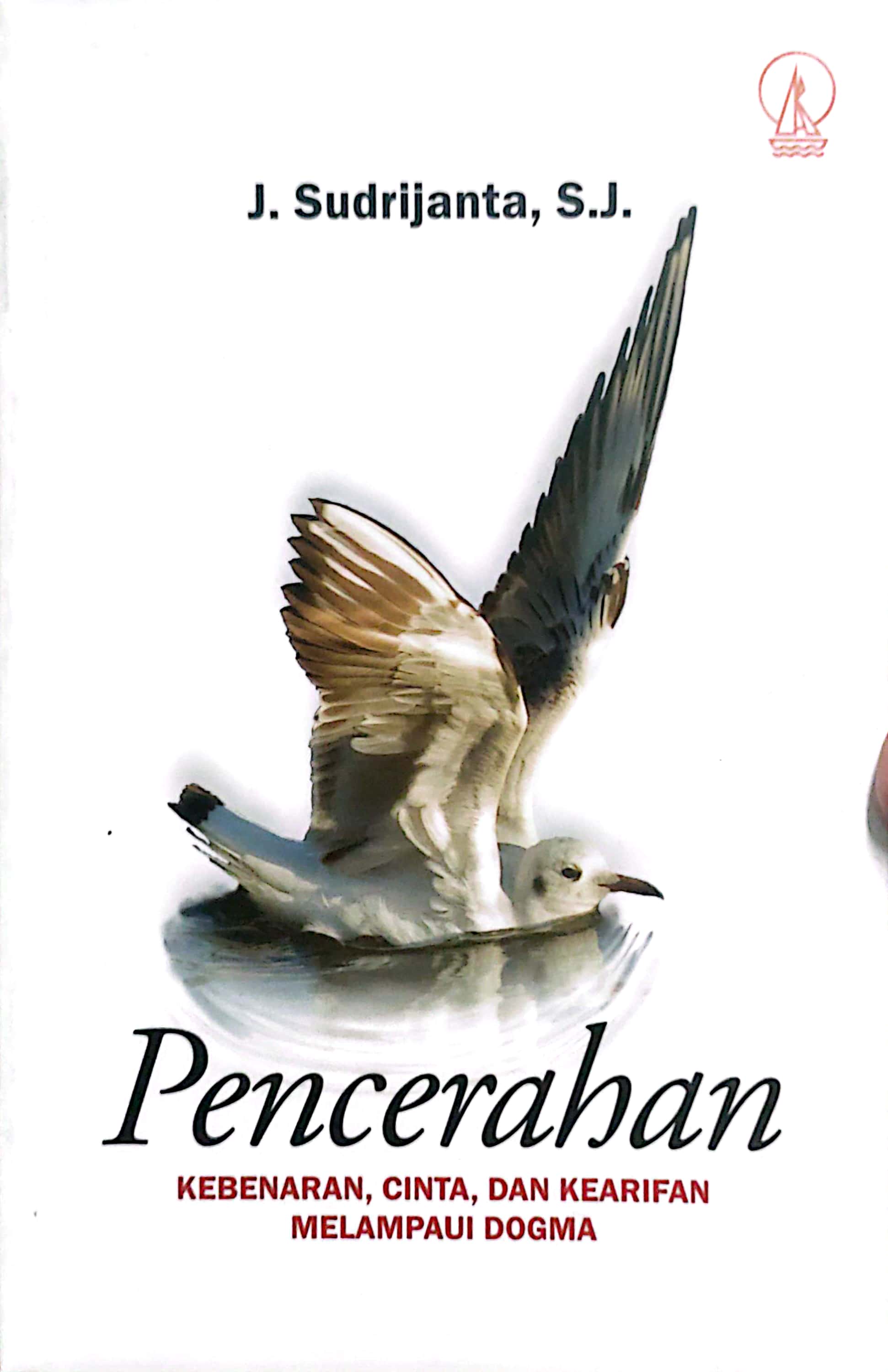 Penceraban Kebenaran, Cinta, Dan Kearifan Melampaui Dogma