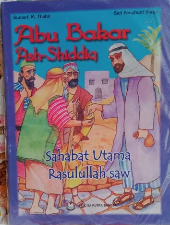 Abu Bakar Ash-Shiddiq Sahabat utama rasullullah saw / Sumantri M. Thahir