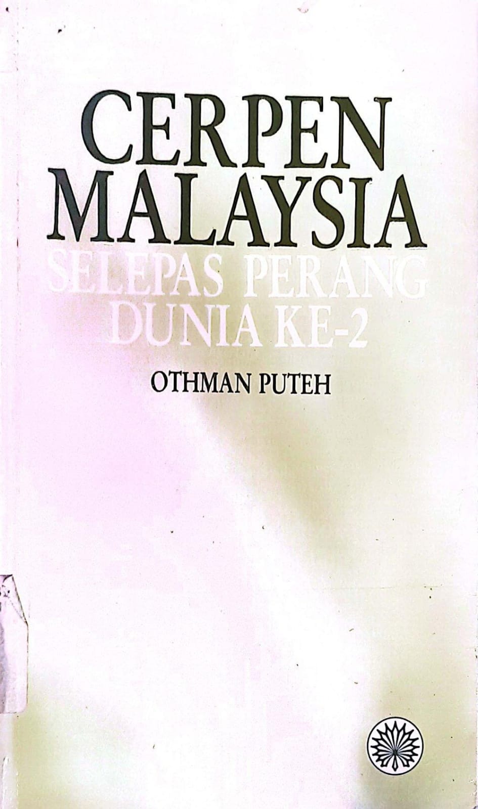 Cerpen Malaysia Sebelum Perang Dunia Ke-2 / Othman Puteh