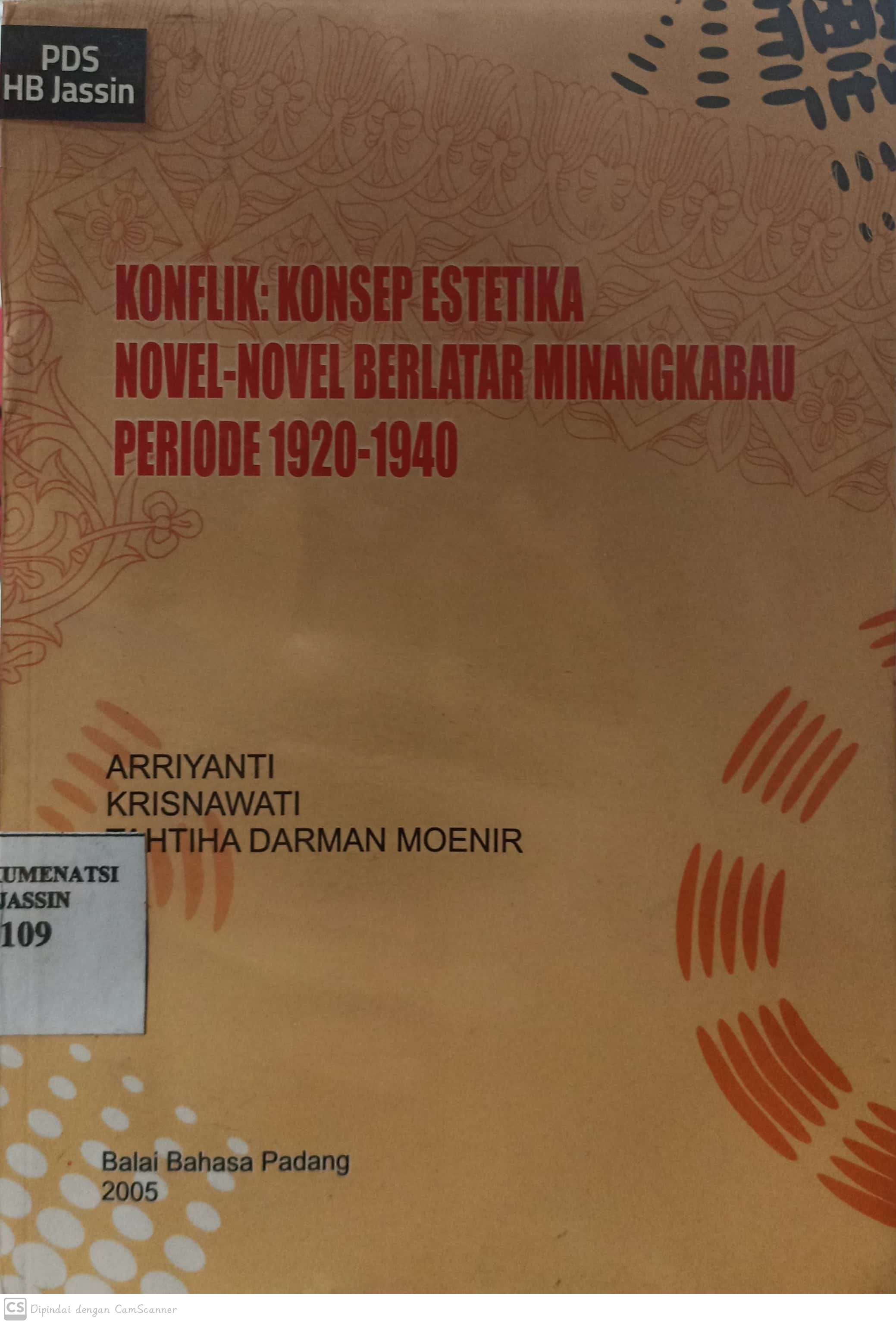 Konflik : konsep estetika novel-novel berlatar minangkabau periode 1920-1940